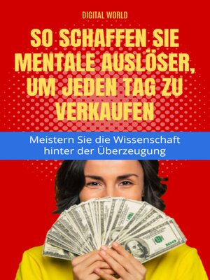 cover image of So schaffen Sie mentale Auslöser, um jeden Tag zu verkaufen – Meistern Sie die Wissenschaft hinter der Überzeugung